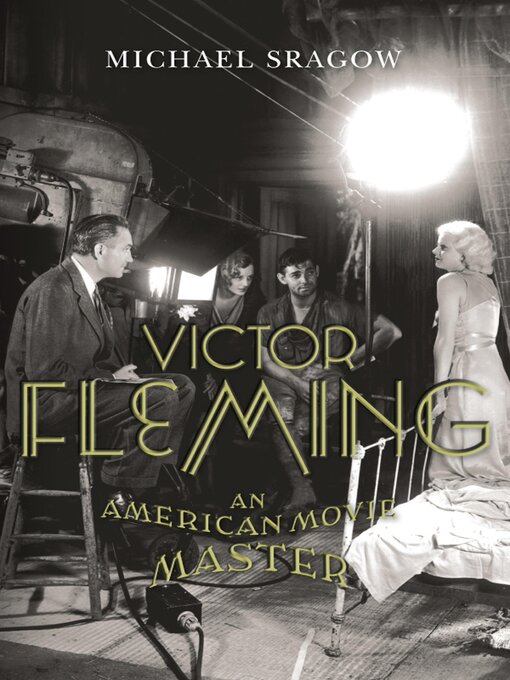 Title details for Victor Fleming by Michael Sragow - Available
